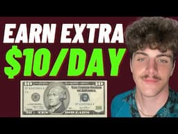 7 Best Ways to Make $10 a Day!