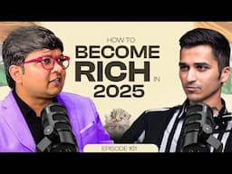 How To Build Crazy WEALTH in 2025 | #161 The Sanskar Show