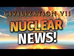 Civilization 7 - The First Patch, Nuclear Victory & DLC DROPS!