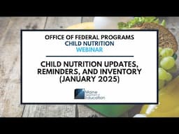 Child Nutrition Updates, Reminders, and Inventory (January 2025)