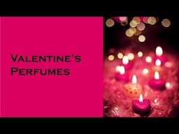 Affordable Valentines Day Perfumes / date night scents - sweet and girly / smell like a snack!