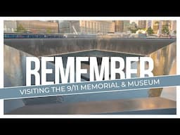 Touring the National September 11th Memorial and Museum