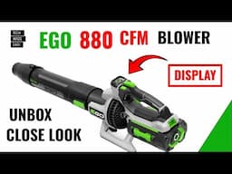 POWERFUL EGO 880 CFM Blower unBoxing Close Look ego 880 cfm ego lb8800 ego lb8803 ego lb8803-2