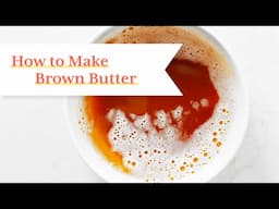 How to make BROWN BUTTER (Beurre Noisette), an EASY French technique for sweet and savory dishes!