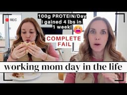 LET'S CHAT: I GAINED 4 LBS IN 1 WEEK EATING 100g OF PROTEIN/DAY | IT BACKFIRED | Working Mom DITL