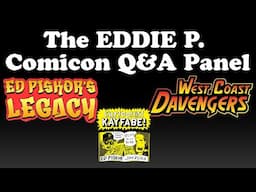 The EDDIE P. Comicon Q+A with the Piskor family, West Coast Davenger, Bryan Moss, and Jim Rugg