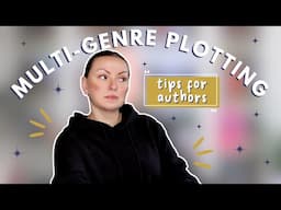 Multi-Genre Plotting Tips // How to Blend two (or more) Genres in Writing