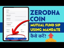 How To Do Mutual Fund SIP with UPI Mandate in Zerodha Coin App 2025 Tutorial