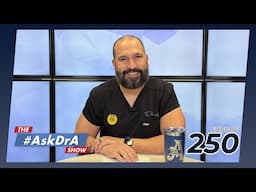 The #AskDrA Show | Ep. 250 | Insulin Resistance, Hypothyroidism, Hysterectomy and Surgical Incisions