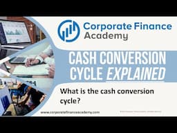 Cash Conversion Cycle Explained