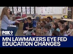 Federal funding eyed by MN lawmakers as potential Department of Education dismantling looms