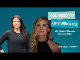 You Need To Lift Weights with Physical Therapist Florencia Rider