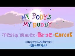 Tessa Violet, Brye & corook - 'My Body's My Buddy (gender neutral version)' [Official Music Video]