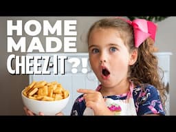 Homemade Cheez-Its?! Let a 6 year old show you.