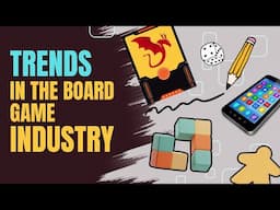 Follow Board Game TRENDS or Buck them?