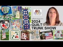 2024 Quilt Trunk Show - Let's Take a Trip Down Memory Lane, 12 Quilts in Review