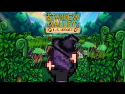 What in the Stardew?! First Reaction to Update 1.6 Changes. I'm late to the party