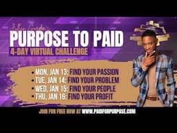 Purpose To Paid 4-Day Challenge | Finding Your People | Day 4 of 4