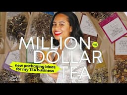 Rebranding My 6 Figure Tea Business to MILLIONS!!! Reinvent Yourself Vlog #1