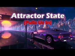 Attractor State (Pulls Us In) - Just Let Go And Dance! - NO ADS