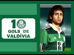 10 Gols de VALDÍVIA (PALMEIRAS) + Bônus