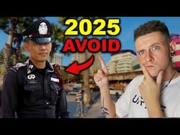 Pattaya Thailand 2025 what to Expect & what to AVOID!