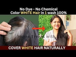 I Apply it on My White Hair & see the Magic | How to Color White Hair at Home Naturally 1 Wash