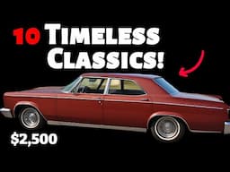 TOP 10 Classic Cars For Sale Starting At Just $2,500!