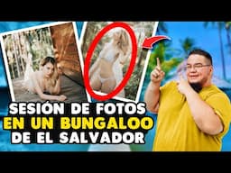 SESIÓN DE FOTOS en un BUNGALOO de las PLAYAS de EL SALVADOR