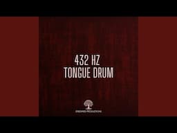 432 Hz Tongue Drum Music for Studying and Work