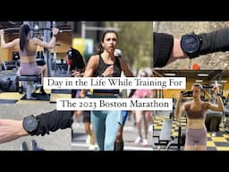 DAY IN THE LIFE WHILE BOSTON MARATHON TRAINING: Boston Marathon 2023, Speed Workout, Lifting, Diet