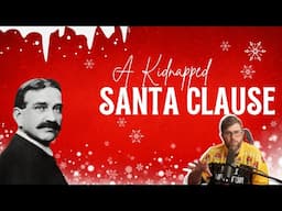 A Kidnapped Santa Clause by L. Frank Baum - Short Story Summary, Analysis, Review