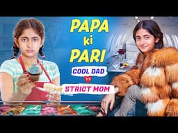 New AVATAR Family - Papa Ki Pari | Cool Dad vs Strict Mom  | MyMissAnand