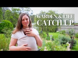 What's Been Happening in the Garden | Life, Flower Farm & Garden Updates After Having a Baby