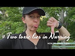 Two Toxic Lies in Nursing