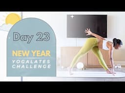 DAY 23 ⭐️ NEW YEAR YOGALATES CHALLENGE | Heal & Transform w/ this Dynamic Blend of Yoga & Pilates!