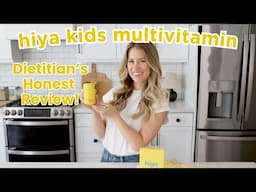 My Honest Review of Hiya Kids Multivitamin as a Registered Dietitian