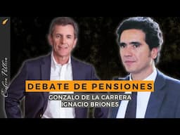 DEBATE DE PENSIONES: Gonzalo de la Carrera v/s Ignacio Briones.