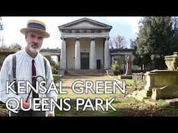 A Queens Park Paradise by Way of Kensal Green - London Walk