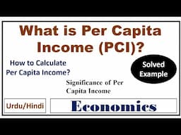 What is Per Capita Income(PCI)? How to Calculate Per Capita Income? Example Solved