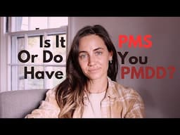 Is It Just Bad PMS Do You Actually Have PMDD?