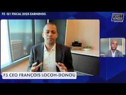 François Locoh-Donou, F5 CEO on Q1 FY 2025: Fortt Knox Earnings