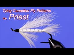 Tying Canadian Fly Patterns: the Priest Atlantic salmon fly