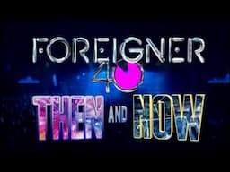 "FOREIGNER:  Then and Now - LIVE" - (2019) - (Features: Lou Gramm, "Head Games" Lineup)