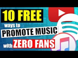 10 Ways To Promote Your Music For Free w/ Zero Fans