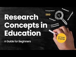 Research Concepts in Education: A Guide for Beginners