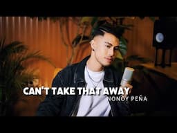 Can't Take That Away - Mariah Carey | Cover by Nonoy Peña (2025 Version)