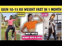 How I Gained 10-15 kg Weight fast in 1 Month | Skinny people तेजी से वजन बढ़ाए | Fitness Journey