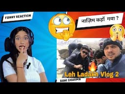 R2H | LEH LADAKH PART 2 VLOG | RANI SHARMA | FUNNY REACTION |