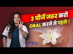 3 things to do before oral || Hindi & Urdu || By DR Neha Mehta